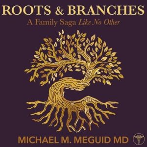 Roots & Branches: A Family Saga Like No Other