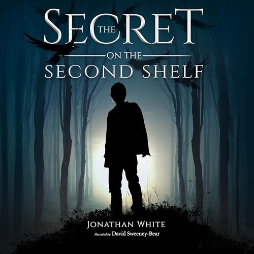 Audiobook cover for The Secret on the Second Shelf by Jonathan White, narrated by David Sweeney-Bear